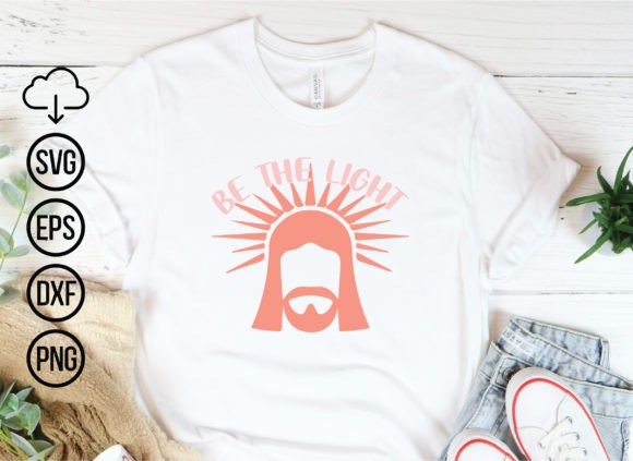 Be the Light, Jesus Svg Bundle and T-Shirt Designs