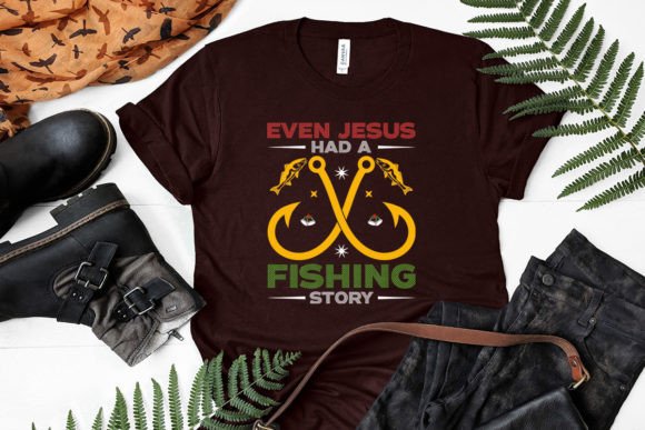 Even Jesus Had a Fishing Story Vector T-Shirt Designs