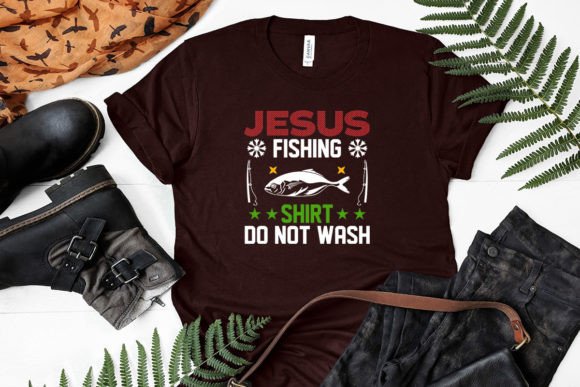 Jesus Fishing Shirt Do Not Wash T-Shirt