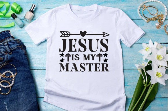 JESUS is MY MASTER T-Shirt Designs