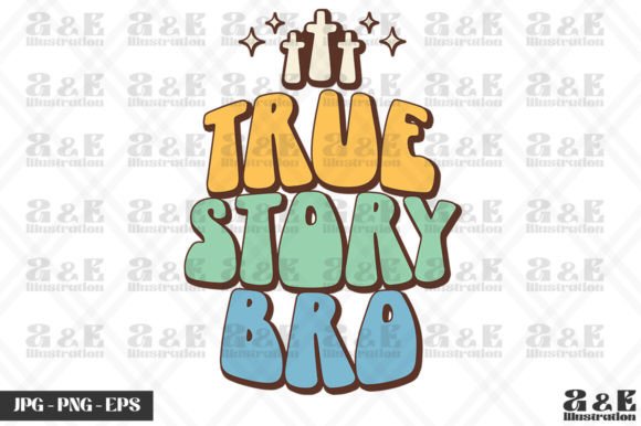 Motivational True Story Bro Christian T Shirt Designs Review