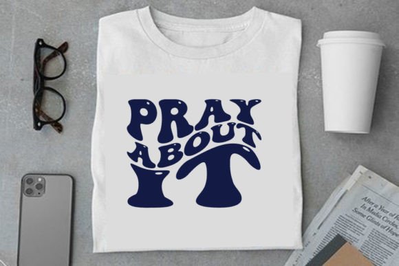 Retro Christian Design, Pray About It T-Shirt Designs