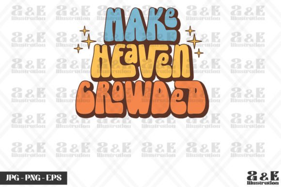 Retro Make Heaven Crowded Christian T-Shirt Designs