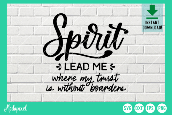 Spirit Lead Me, Christian Saying Svg T-Shirt Designs